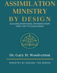 Assimilation Ministry By Design: Building Intentional pathways From First Visit to Discipleship