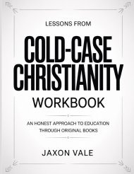 Lessons From Cold-Case Christianity: An Honest Approach To Education Through Original Books