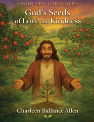 God the Gardener: God's Seeds of Love and Kindness