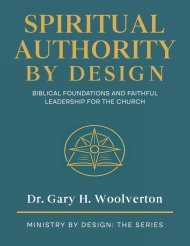 Spiritual Authority By Design: Biblical Foundations and Faithful Leadership for the Church