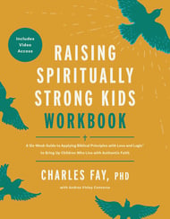 Raising Spiritually Strong Kids Workbook with Streaming Video Access