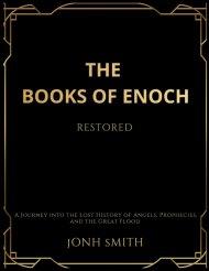 The Books of Enoch Restored: A Journey into the Lost History of Angels, Prophecies, and the Great Flood