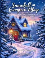Snowfall in Evergreen Village: A Cozy winter coloring book  Christmas Coloring book for adults and teens  Adult coloring books for relaxation