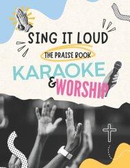 Sing It Loud, The Praise Book: Karaoke and Worship, Lyrics of famous worship songs (Elevation Worship, Brandon Lake, Hillsong United, and many more)