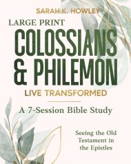 Colossians & Philemon: Live Transformed (Large Print)