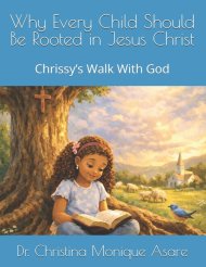 Why Every Child Should Be Rooted in Jesus Christ : Chrissy's Walk With God