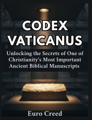 Codex Vaticanus: Unlocking the Secrets of One of Christianity's Most Important Ancient Biblical Manuscripts