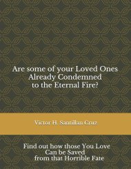 Are some of your Loved Ones Already Condemned to the Eternal Fire?: Find out how those You Love Can be Saved from that Horrible Fate