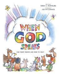 When God Speaks: Our Furry Friends are Here to Help!