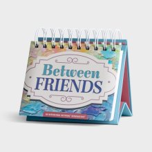 Between Friends  366 Day Inspirational Perpetual Calendar