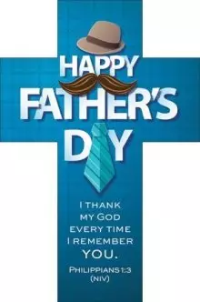 Bookmark-Happy Father's Day/I Thank My God (Philippians 1:3) (Die-Cut Cross) (Pack Of 25)