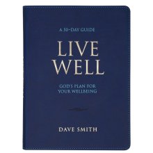 Live Well: God's Plan for Your Wellbeing