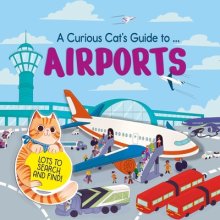 Curious Cat\'s Guide To: Airports