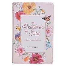 Devotional He Restores My Soul: A Daily Devotional