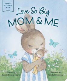 Love So Big: Mom & Me