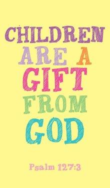 Prayer Card - Children Are A Gift