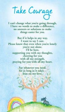 Prayer Card - Take Courage - I Can't Change What You Are Going Through...