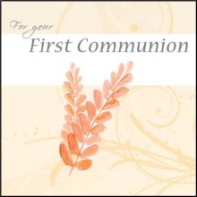 For Your First Communion