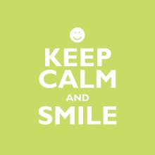 Keep Calm And Smile