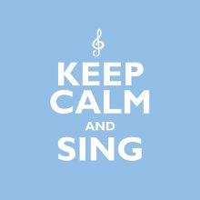 Keep Calm And Sing