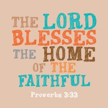 The Lord Blesses The Home