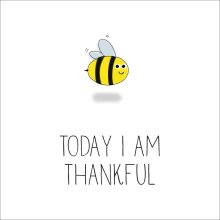 Bee - Today I Am Thankful