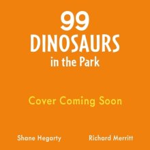99 Dinosaurs In The Park