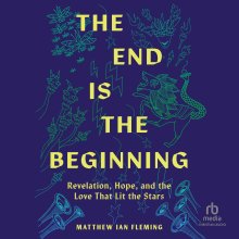 The End Is The Beginning