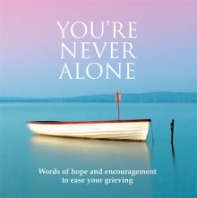 You're Never Alone