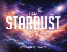 I Am Stardust