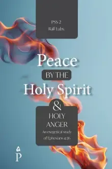 Peace by the Holy Spirit and Holy Anger: An Exegetical Study of Ephesians 4:26