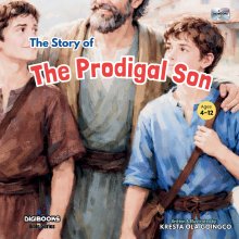 The Story of The Prodigal Son ( Bible Series ) DIGIBOOKS