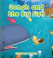 Jonah and the Big Fish: Stories from the Bible