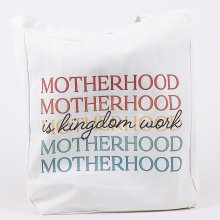 Motherhood Is Kingdom Work Cotton Tote