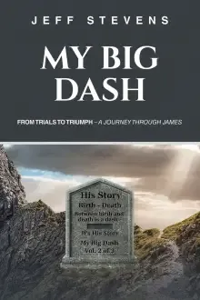 My Big Dash: From Trials to Triumph - A Journey through James