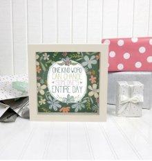 Plaque-One Kind Word Can Change Someone's Entire Day-MDF Framed w/Glass (5" x 5") (#54311)