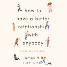 How to Have a Better Relationship with Anybody