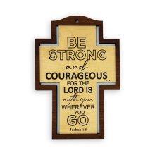 Border Wall Cross – "Be strong and courageous" (Joshua 1:9)