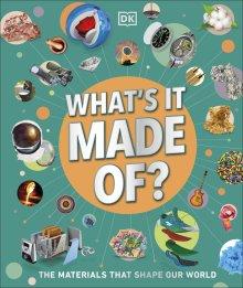 What\'s It Made Of?