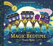 Sleepy Soundbook: The Magic Bedtime Train Ride