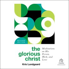 The Glorious Christ