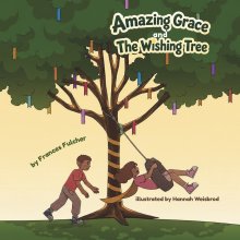 Amazing Grace and The Wishing Tree