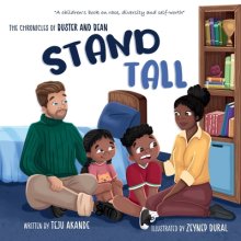 Stand Tall: A Children\'s Book On Race, Diversity And Self-worth