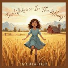 The Whisper In The Wheat