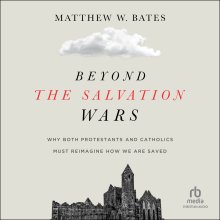 Beyond the Salvation Wars