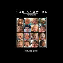 YOU KNOW ME-PSALM 139
