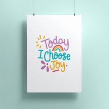 Today I Choose Joy A4 Print