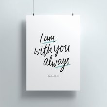 I Am With You Always A4 Print