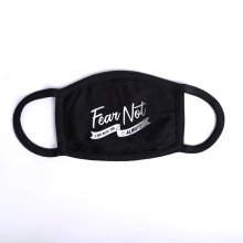 Fear Not Cloth Face Mask