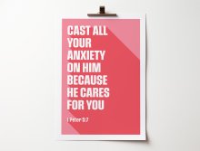 Cast All Your Anxiety On Him - 1 Peter 5:7 - A4 Print - Cora